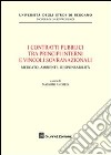 I contratti pubblici tra principi interni e vincoli sovranazionali. Mercato, ambiente, responsabilità libro di Andreis M. (cur.)