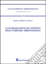 La globalizzazione dei contratti delle pubbliche amministrazioni