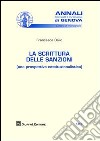 La scrittura delle sanzioni (una prospettiva costituzionalistica) libro di Bailo Francesca