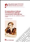 Il regionalismo italiano tra tradizioni unitarie e processi di federalismo. Contributo allo studio della crisi della forma di stato in Italia libro