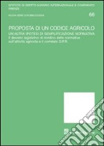 Proposta di un codice agricolo libro