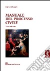 Manuale del processo civile libro