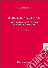 Il bilancio consolidato. La metodologia di costruzione e il profilo informativo libro