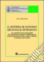 Il sistema di governo regionale integrato libro