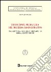 L'istruzione probatoria nel processo amministrativo. Una lettura alla luce dell'art. 111 della Costituzione libro