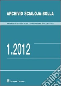 Archivio Scialoja-Bolla (2012). Vol. 1