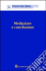 Mediazione e conciliazione. Atti del Convegno (Verona, 4 novembre 2011) libro