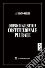 Corso di giustizia costituzione plurale libro