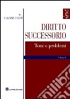 Diritto successorio. Vol. 1: Temi e problemi libro di Falzone Calvisi M. Giovanna