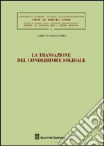 La transazione del condebitore solidale libro