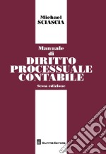 Manuale di diritto processuale contabile libro