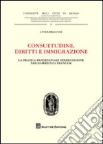 Consuetudine, diritti e immigrazione. La pratica tradizionale dell'escissione nell'esperienza francese