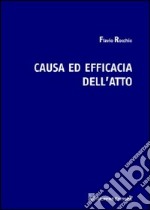 Causa ed efficacia dell'atto