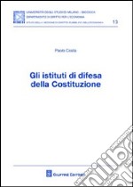 Gli istituti di difesa della Costituzione libro