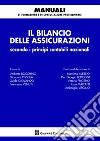 Il bilancio delle assicurazioni secondo i principi contabili nazionali libro