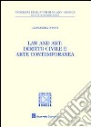 Law and art. Diritto civile e arte contemporanea libro