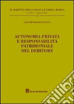 Autonomia privata e responsabilità patrimoniale del debitore