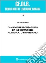 Danno e responsabilità da informazione al mercato finanziario