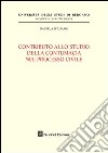 Contributo allo studio della contumacia nel processo civile libro di D'Adamo Daniela