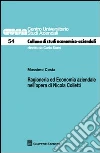 Ragioneria ed economia aziendale nell'opera di Nicola Colletti libro di Costa Massimo