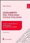 Lineamenti del processo civile italiano. Tutela giurisdizionale, procedimenti di cognizione, cautele libro