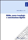 Diritto, nuove tecnologie e comunicazione digitale libro