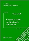 Il sistema costituzionale italiano. Vol. 1: L' organizzazione costituzionale dello Stato libro