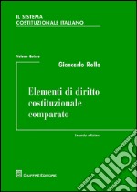 Il sistema costituzionale italiano. Vol. 5: Elementi di diritto costituzionale comparato libro