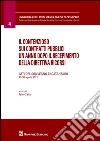 Il contenzioso sui contratti pubblici un anno dopo il recepimento della direttiva ricorsi. Atti del Convegno (Catanzaro, 29-30 aprile 2011) libro