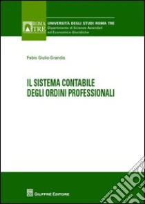 Il Sistema Contabile Degli Ordini Professionali | Grandis Fabio G ...