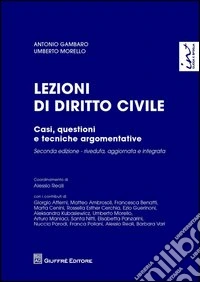 Lezioni di diritto civile. Casi, questioni e tecniche argomentative libro