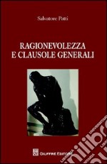 Ragionevolezza e clausole generali libro