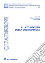 Il lato oscuro della sussidiarietà libro