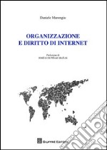 Organizzazione e diritto di internet libro