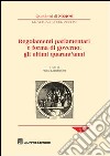 Regolamenti parlamentari e forma di governo: gli ultimi quarant'anni libro