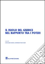 Il ruolo del giudice nel rapporto tra i poteri libro