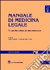 Manuale di medicina legale. Per una formazione, per una conoscenza. Con CD-ROM libro