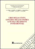 Crisi dello Stato, governo dell'economia e tutela dei diritti fondamentali