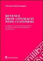 Revenue from contracts with customers. Il progetto di convergenza in tema di riconoscimento dei ricavi