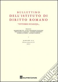 Bullettino dell'Istituto di diritto romano «Vittorio Scialoja». Vol. 2 libro