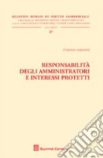 Responsabilità degli amministratori e interessi protetti libro