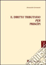 Il diritto tributario per principi libro