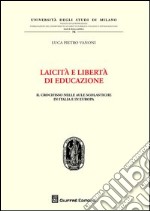 Laicità e libertà di educazione. Il crocifisso nelle aule scolastiche in Italia e in Europa