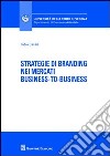 Strategie di branding nei mercati business-to-business libro