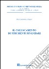 Il collocamento di strumenti finanziari libro di Accettella Francesco