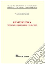 Reviviscenza. Vicenda di obbligazioni e garanzie