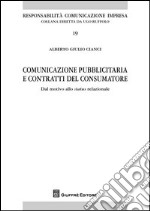 Comunicazione pubblicitaria e contratti del consumatore. Dal motivo allo status relazionale