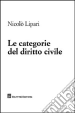 Le categorie del diritto civile libro