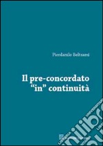 Il pre-concordato «in» continuità libro