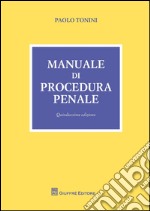 Manuale di procedura penale libro